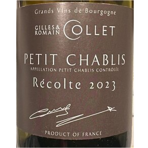 2023 Gilles & Romain Collet Petit Chablis Récolte